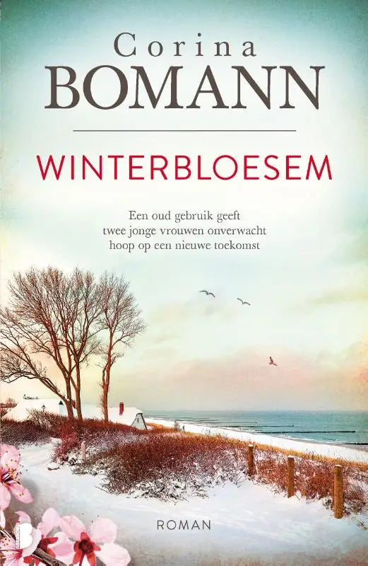 Winterbloesem - Een oud gebruik geeft twee jonge vrouwen onverwacht hoop op een nieuwe toekomst