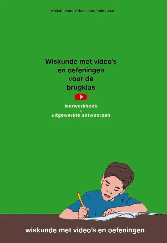 Groen leerwerkboek wiskunde voor brugklas met illustratie jongen en uitgewerkte antwoorden voor middelbare school