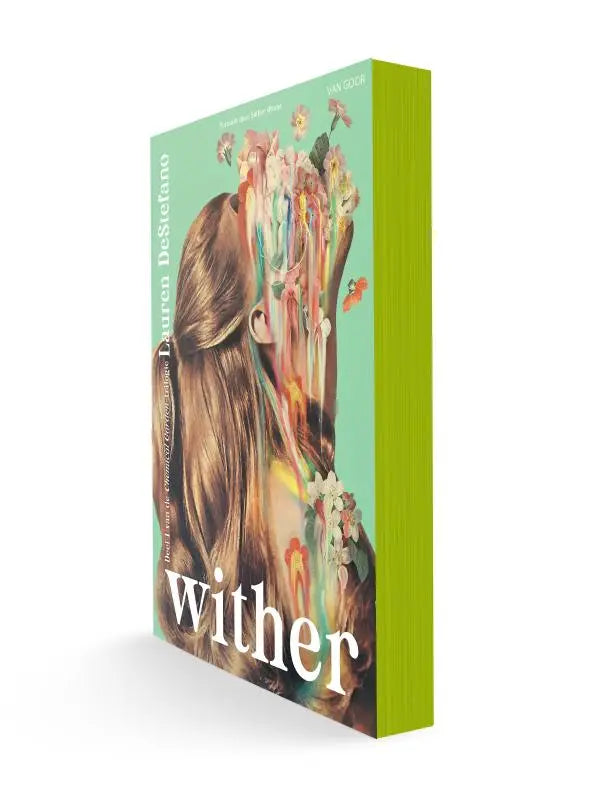 Een hardcoverboek met mintgroene kaft uit de chemical garden trilogy getiteld wither door lauren destefano