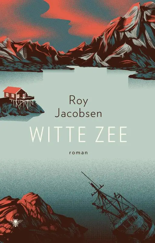 De boekcover van witte zee door roy jacobsen toont een illustratie met rode en teal bergen en een huis op palen