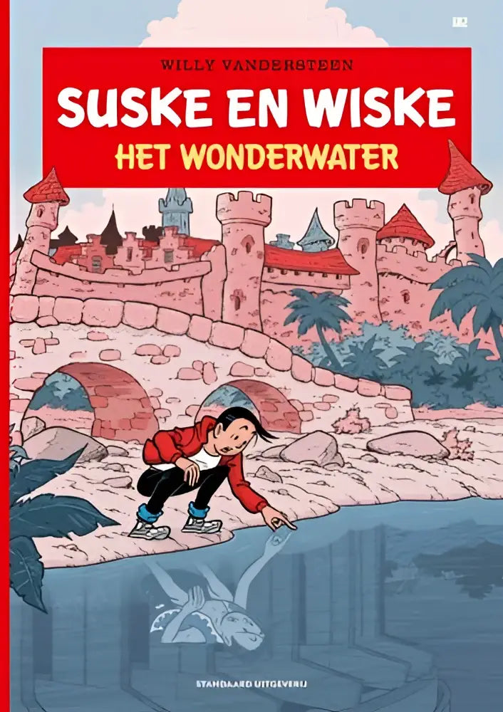 De cover van het stripboek suske en wiske het wonderwater van willy vandersteen toont een jongen in rood zwart bij water en kasteel