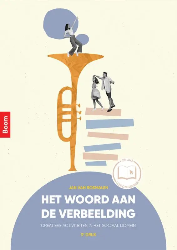 Het cover van het boek het woord aan de verbeelding met een gouden trompet en dansende mensen voor creatieve activiteiten in het sociaal domein