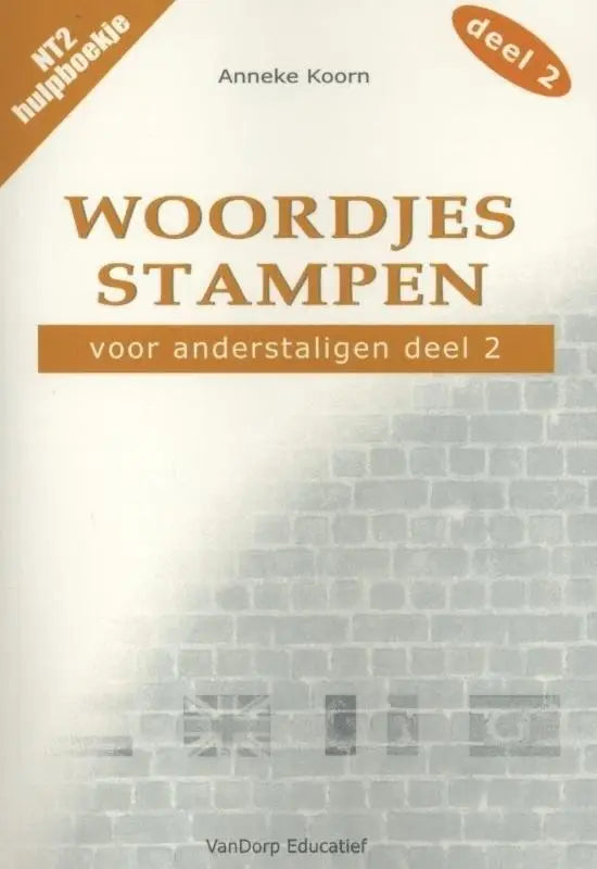 Woordjes stampen voor anderstaligen 2 - woordjes stampen voor anderstaligen 2 - boek