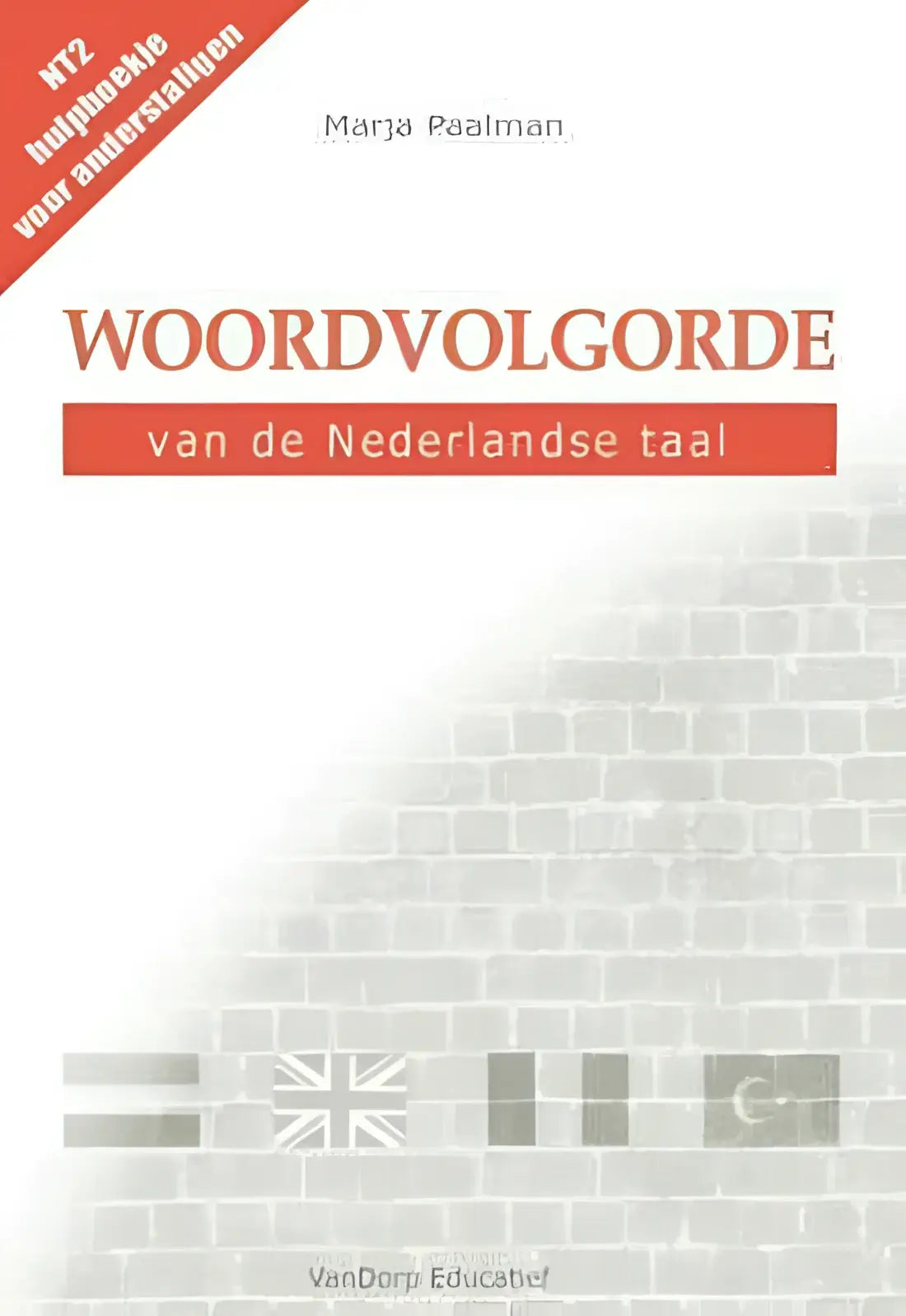 Woordvolgorde van de nederlandse taal - woordvolgorde van de nederlandse taal - boek