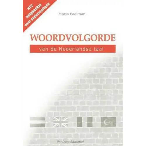 Woordvolgorde van de nederlandse taal - woordvolgorde van de nederlandse taal - boek