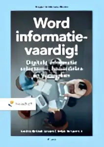 De boekcover van Word informatievaardig met een zwarte titel en witte tekst op een donkere achtergrond door Iwan Woppereis en Saskia Brand-Gruwel onderwijs algemeen