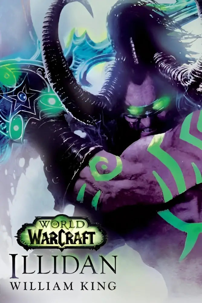 De cover van de world of warcraft roman illidan van william king toont een donkere gespierde figuur met gloeiende groene ogen