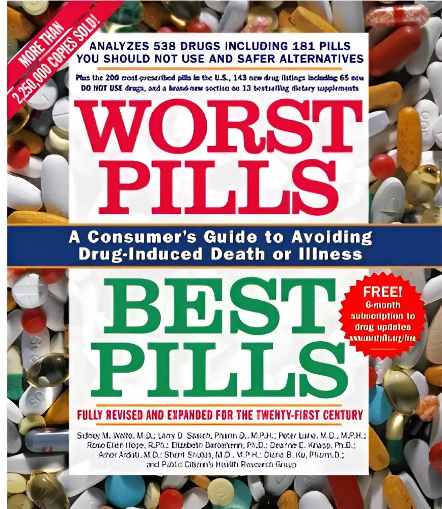The book cover of worst pills best pills features bold red white and green text over colorful pills as a consumer’s guide to avoiding drug-induced death
