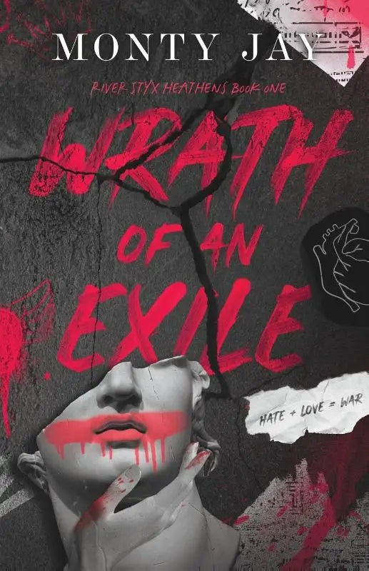 The book cover for wrath of an exile by Monty Jay features bold red graffiti letters on a cracked gray background