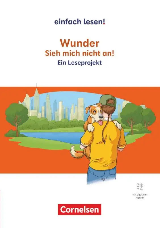 De cover van het duitse taalleerboek wunder sieh mich nicht an van cornelsen met een cartoon van een jongen en hond eenvoudig lezen taalkundig vereenvoudigd