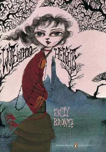 Wuthering Heights - Penguin Classics Deluxe Edition