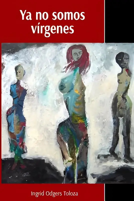 De boek cover van somos virgenes toont een levendig abstract schilderij van drie figuren met rood haar en kleurrijke kleding