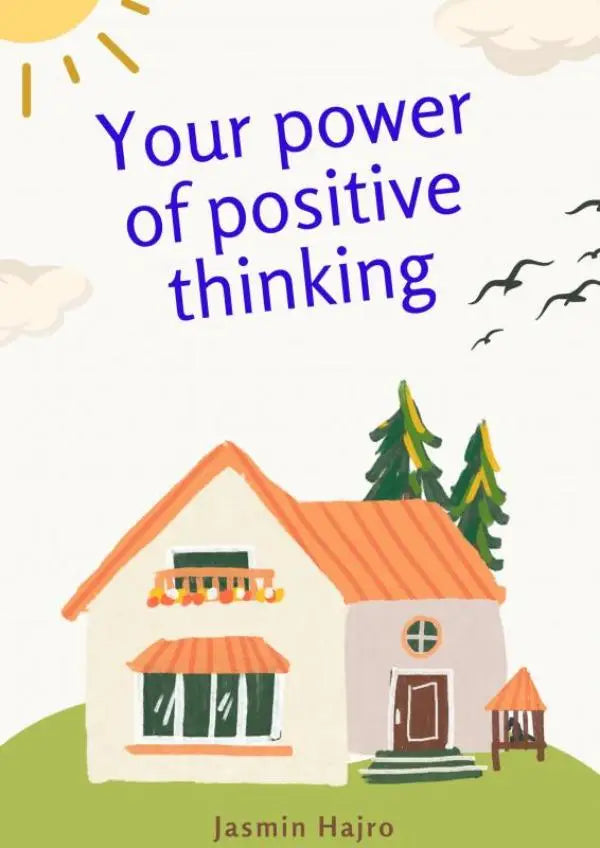 Een charmante geïllustreerde boekomslag van een gezellig huis met een oranje dak voor your power positive thinking