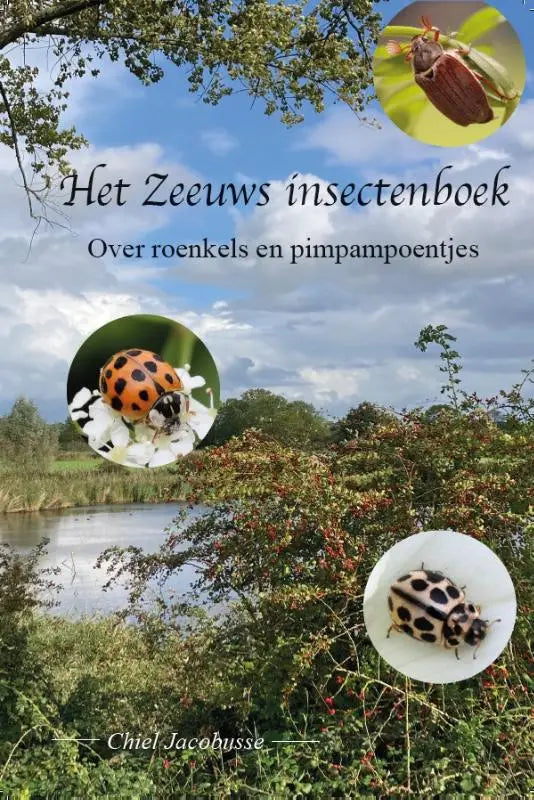 De cover van het zeeuws insectenboek toont een kleurrijk ontwerp met cirkelvormige insetten van insecten in groene natuur