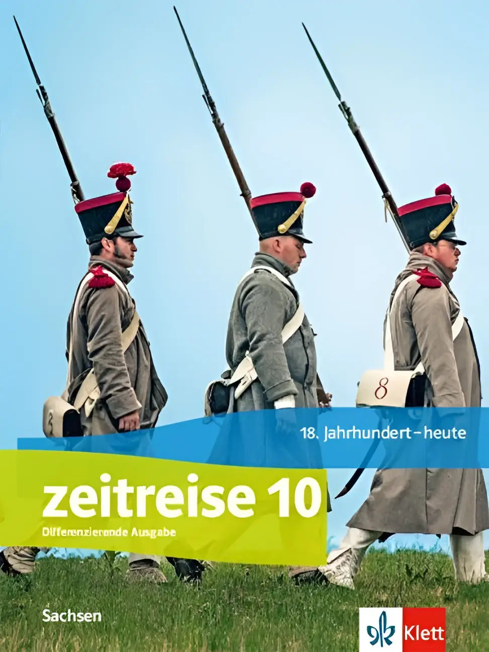 De cover van het zeitreise 10 schulbuch mit medien toont drie soldaten in grijze uniformen voor oberschule sachsen