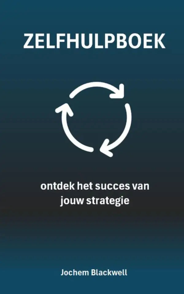 Donker teal zelfhulpboek met witte tekst en cirkelvormige pijl over ontdek het succes van jouw strategie