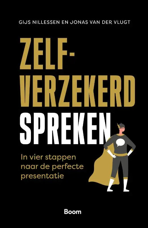 Zwart boek zelfverzekerd spreken met gouden en witte tekst en cartoon superheld voor perfecte presentatie vier stappen