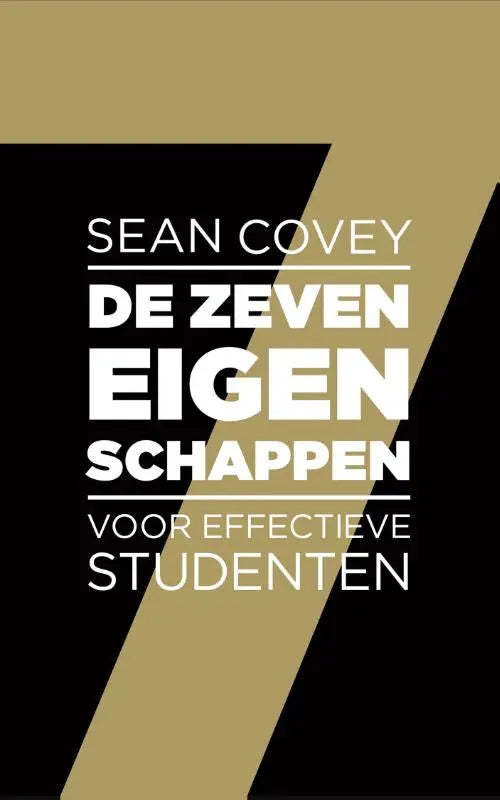 Boekcover in zwart en goud met witte tekst van sean covey over effectieve studenten psychologie algemeen