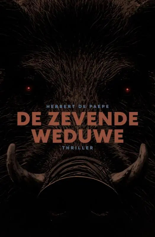 Cover van herbert de paeres thriller de zevende weduwe toont een donker wilde zwijn met rode ogen en opvallende slagtanden