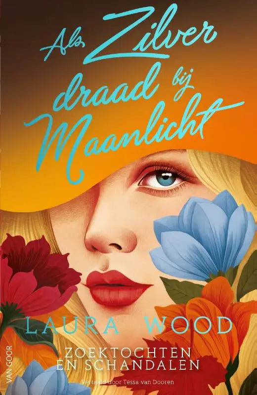 Boekcover van als zilverdraad bij maanlicht met een vrouw en bloemen in oranje tinten door laura wood the agency for