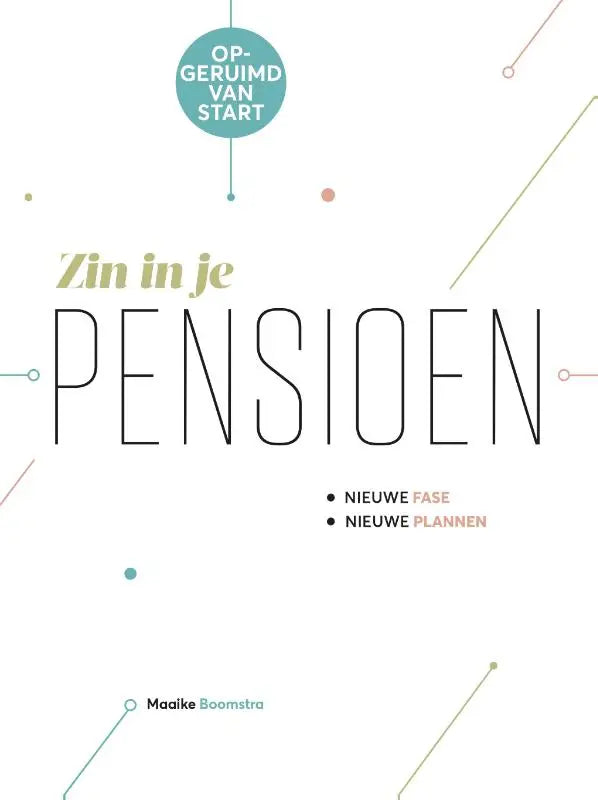 De boekcover van zin in je pensioen toont pensioentekst met geometrische lijnen en benadrukt nieuwe fase en nieuwe plannen