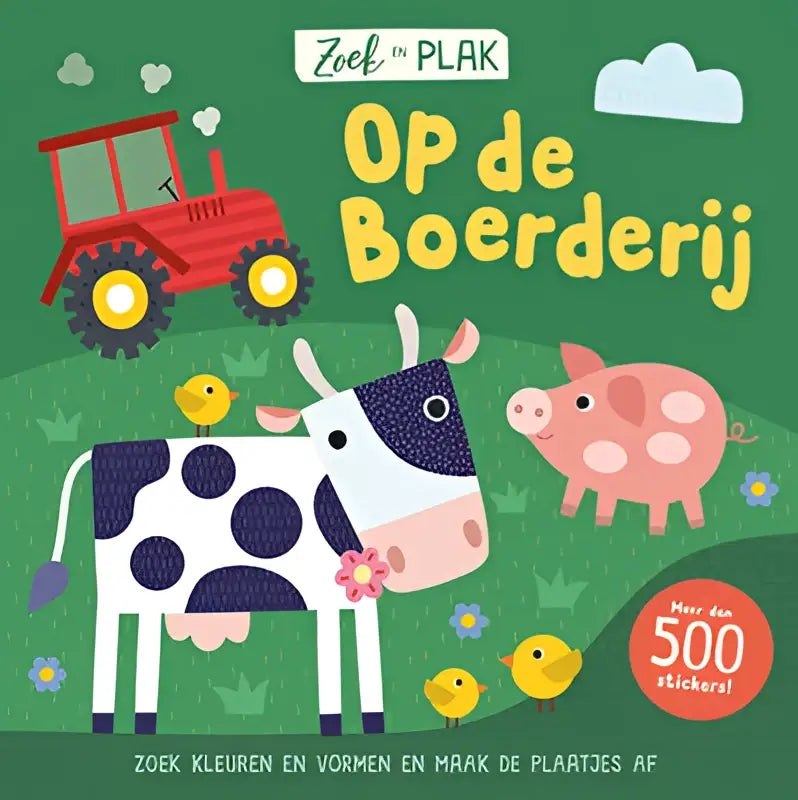 Kleurijk kinderstickersboek zoek en plak op de boerderij met cartoonkoe, big, kuikens en rode tractor op groen gras