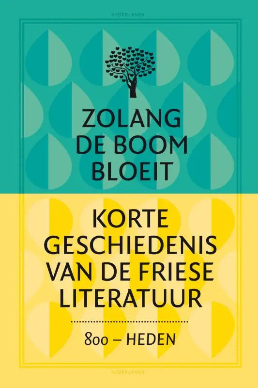 Teal en gele boekcover van zolang de boom bloeit met zwarte boomillustratie en hartvormige bladeren door joke corporaal
