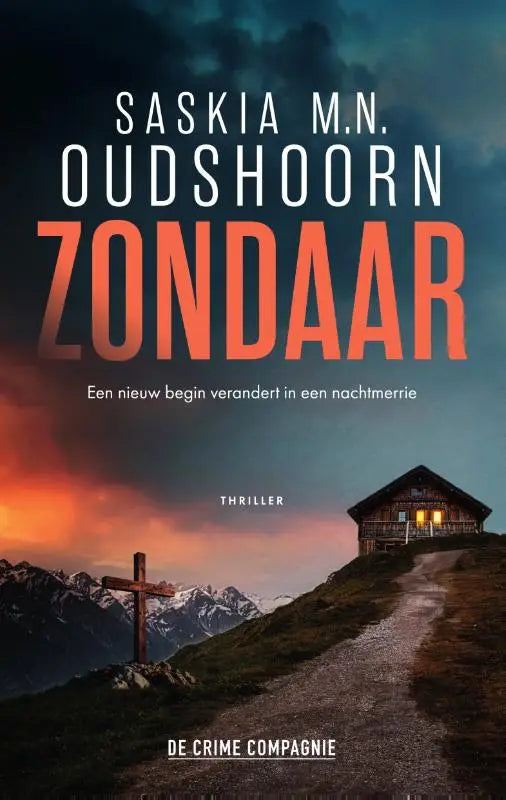 De boekcover van Zondaar toont de titel in oranje met een donker houten kruis en een verlichte bergcabine bij schemering