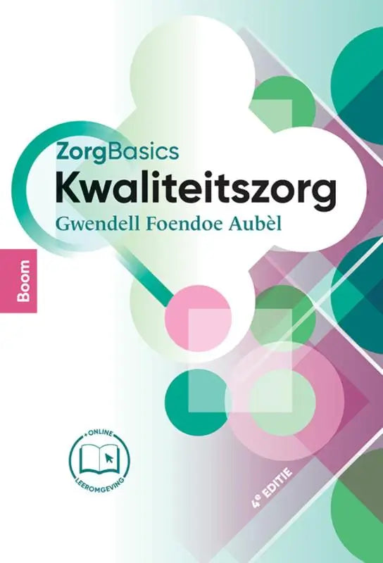 De boekcover van zorgbasics kwaliteitszorg toont een modern abstract ontwerp met transparante cirkels in groen, roze en paars