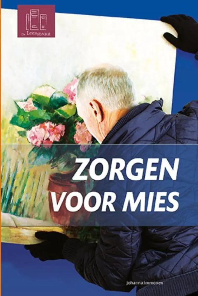 Zorgen voor mies (de leesstraat) - zorgen voor mies (de leesstraat) - boek