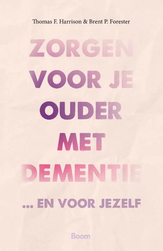 Een zachte roze en paarse gradient boekomslag van zorgen voor je ouder met dementie en voor jezelf met zorggerichte inhoud