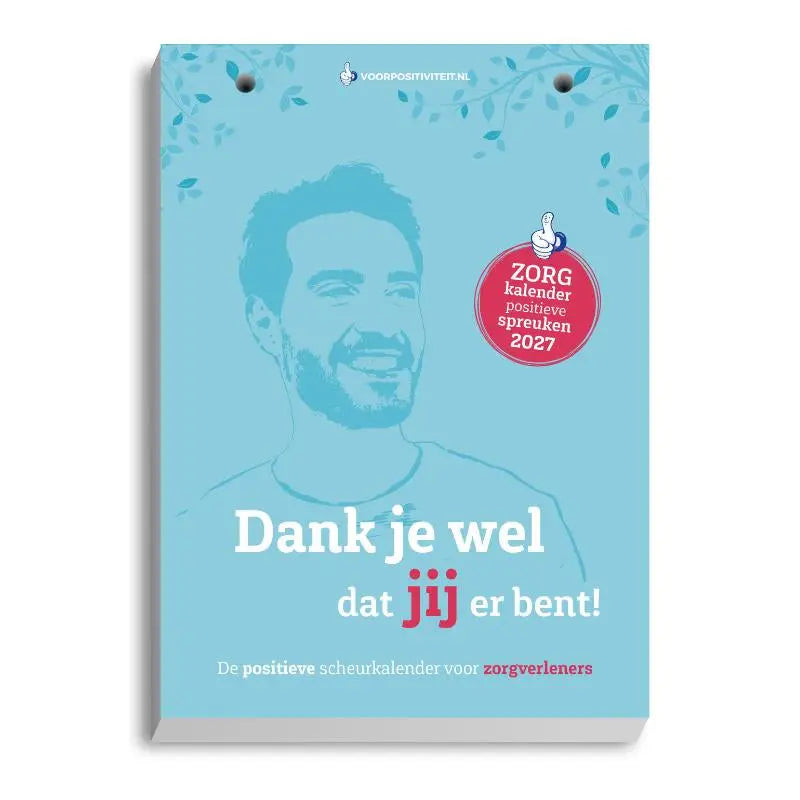 Zorgkalender positieve spreuken | 2027 - De positieve scheurkalender voor zorgverleners