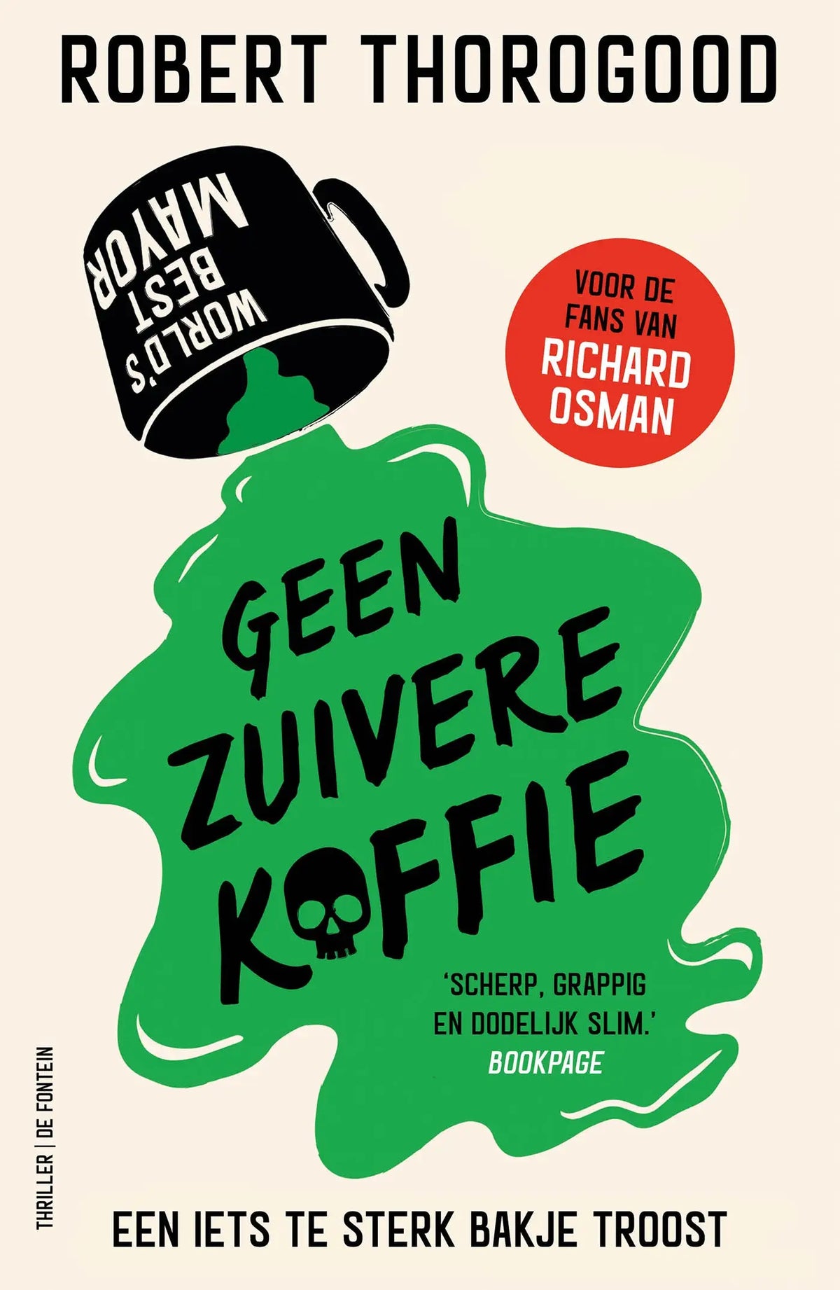 Zwarte koffiemok met witte tekst werelds beste burgemeester en groen vloeistofsplash ontwerp van geen zuivere koffie robert thorogood