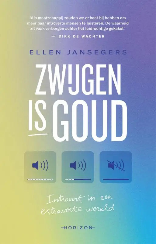 De boekcover van zwijgen is goud toont de titel in witte letters op een gele naar blauwe achtergrond met drie luidsprekers, gericht op de extraverte wereld